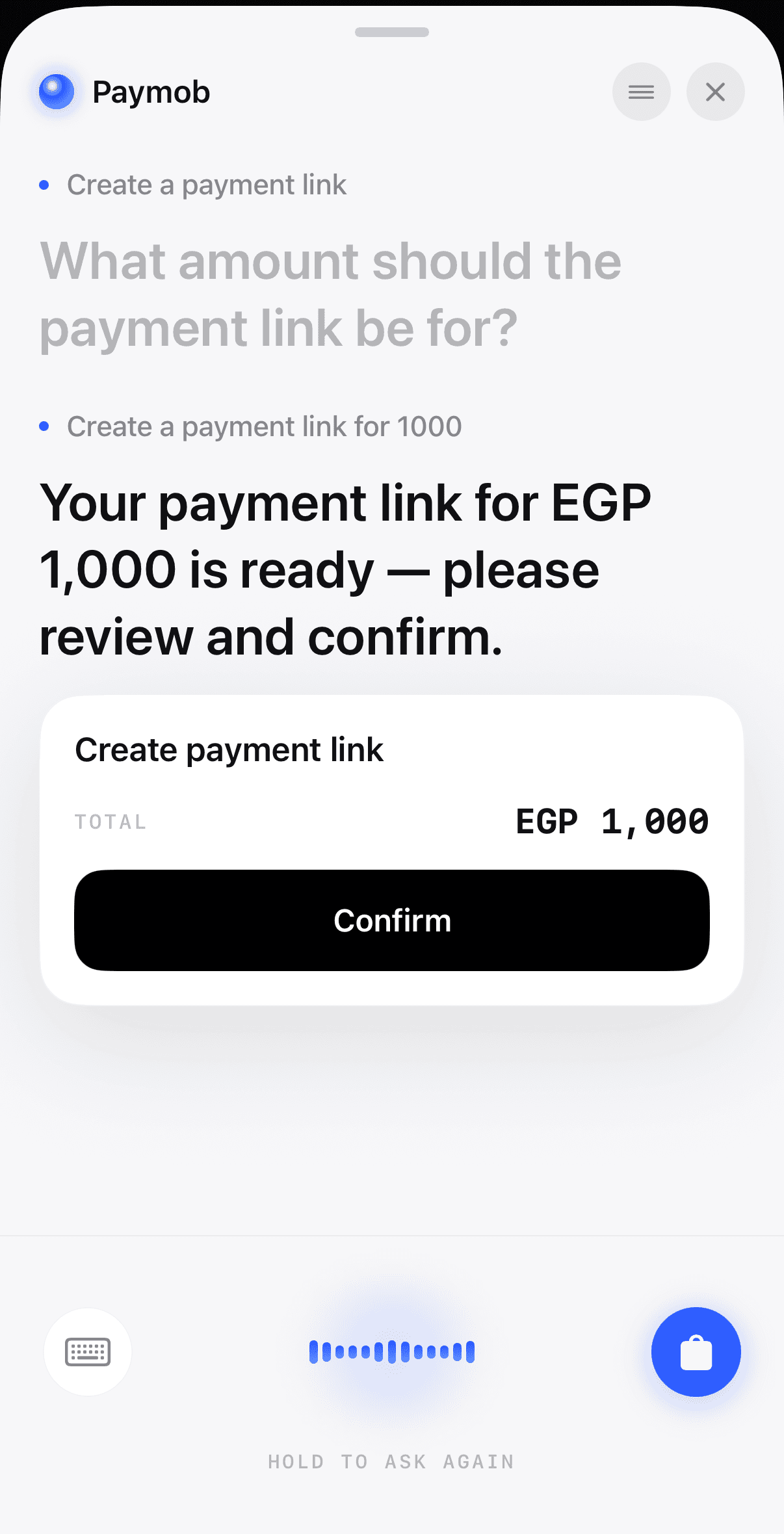 An iOS screen where the agent has asked for an amount and then drawn a single confirm card for a 1,000 Egyptian pound payment link, awaiting the user's approval.